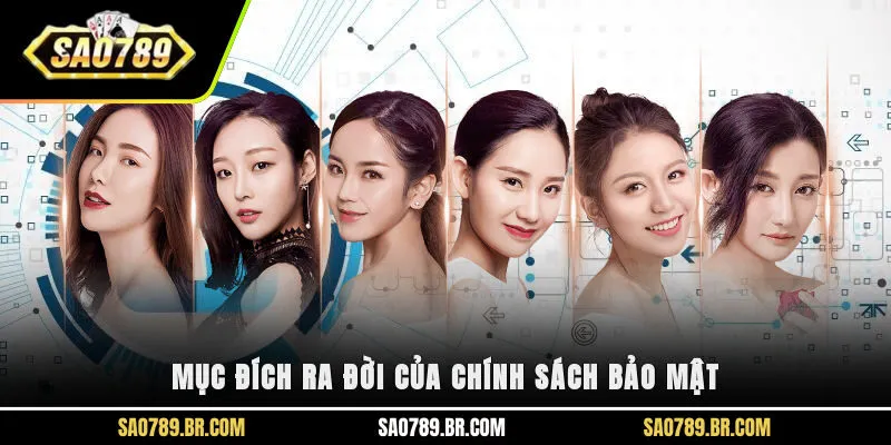 Mục đích ra đời của chính sách bảo mật
